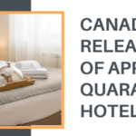 Canada Releases List Of Approved Quarantine Hotels