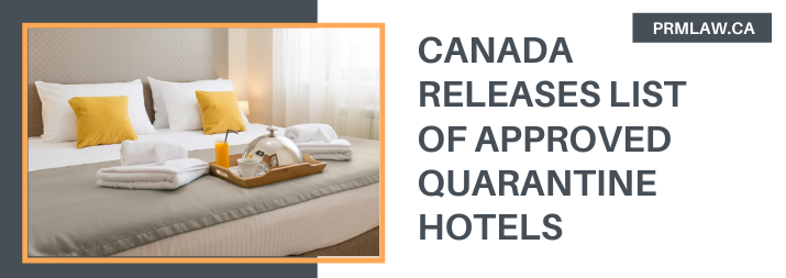 Canada Releases List Of Approved Quarantine Hotels